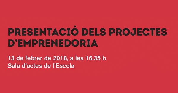 Presentaci&oacute; dels projectes d'emprenedoria