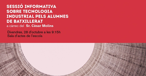 Sessi&oacute; informativa sobre Tecnologia Industrial pels alumnes de Batxillerat