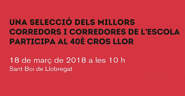 Una selecci&oacute; dels millors corredors i corredores de l'Escola participa al 40&egrave; Cros Llor