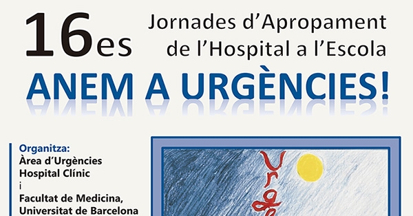 Participem a &ldquo;Setzenes jornades d&rsquo;apropament de l&rsquo;hospital a l&rsquo;escola: anem a urg&egrave;ncies!&rdquo;